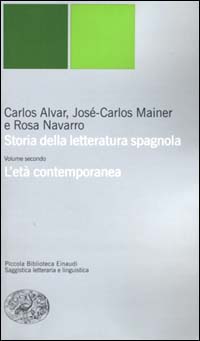 Libro Storia della letteratura spagnola di Carlos Alvar; José-Carlos Mainer; Rosa Navarro - ean 9788806158071 - Einaudi