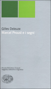 Libro Marcel Proust e i segni di Gilles Deleuze - ean 9788806158569 - Einaudi