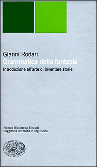 Libro Grammatica della fantasia. Introduzione all'arte di inventare storie di Gianni Rodari - ean 9788806158675 - Einaudi