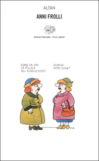 Libro Anni frolli di Altan - ean 9788806159092 - Einaudi