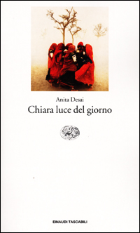 Libro Chiara luce del giorno di Anita Desai - ean 9788806159603 - Einaudi