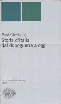 Libro Storia d'Italia dal dopoguerra a oggi di Paul Ginsborg - ean 9788806160548 - Einaudi