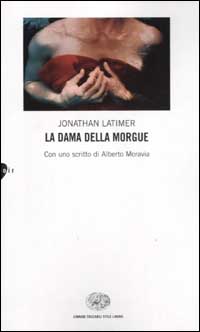 Libro dama della Morgue di Jonathan Latimer - ean 9788806160647 - Einaudi