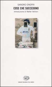 Libro Cose che succedono di Sandro Onofri - ean 9788806160685 - Einaudi