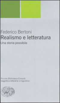 Libro Realismo e letteratura. Una storia possiblie di Federico Bertoni - ean 9788806160746 - Einaudi