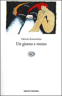 Libro giorno e mezzo di Fabrizia Ramondino - ean 9788806161118 - Einaudi