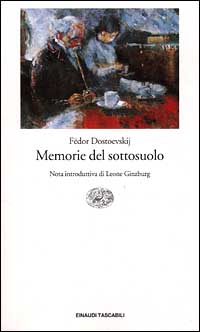 Libro Memorie del sottosuolo di Fëdor Dostoevskij - ean 9788806161774 - Einaudi