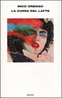 Libro curva del latte di Nico Orengo - ean 9788806161804 - Einaudi