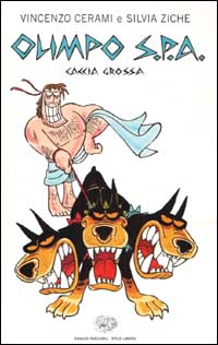 Libro Olimpo S.p.A. Caccia grossa di Vincenzo Cerami; Silvia Ziche - ean 9788806162146 - Einaudi