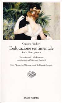 Libro educazione sentimentale. Storia di un giovane di Gustave Flaubert - ean 9788806162368 - Einaudi