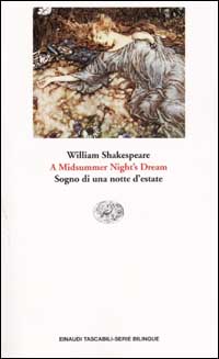 Libro Midsummer night's dream (A)-Sogno di una notte d'estate di William Shakespeare - ean 9788806162375 - Einaudi