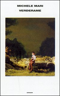 Libro Verderame di Michele Mari - ean 9788806162818 - Einaudi