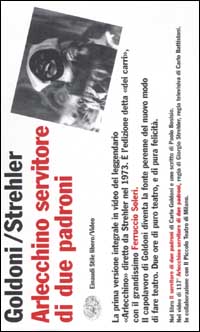 Libro Arlecchino servitore di due padroni di Carlo Goldoni; Giorgio Strehler - ean 9788806162856 - Einaudi