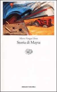 Libro Storia di Mayta di Mario Vargas Llosa - ean 9788806162993 - Einaudi