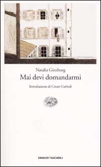 Libro Mai devi domandarmi di Natalia Ginzburg - ean 9788806163006 - Einaudi
