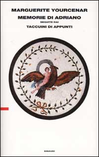 Libro Memorie di Adriano. Seguite da Taccuini di appunti di Marguerite Yourcenar - ean 9788806163013 - Einaudi