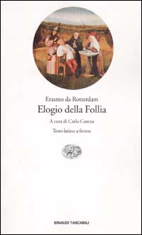 Libro Elogio della follia di Erasmo da Rotterdam - ean 9788806163389 - Einaudi