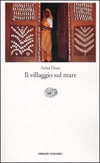 Libro villaggio sul mare di Anita Desai - ean 9788806163419 - Einaudi