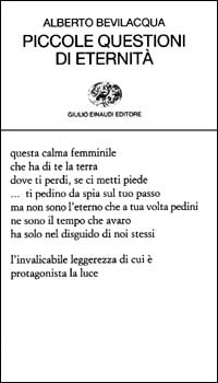 Libro Piccole questioni di eternità di Alberto Bevilacqua - ean 9788806164119 - Einaudi