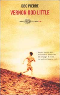 Libro Vernon God Little di DBC Pierre - ean 9788806164164 - Einaudi