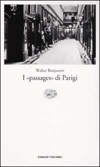 Libro passages di Parigi di Walter Benjamin - ean 9788806164294 - Einaudi