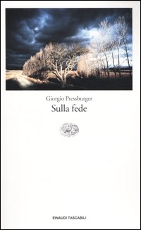 Libro Sulla fede di Giorgio Pressburger - ean 9788806164478 - Einaudi