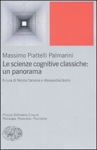 Libro scienze cognitive classiche: un panorama di Massimo Piattelli Palmarini - ean 9788806164546 - Einaudi