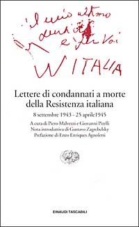 Libro Lettere di condannati a morte della Resistenza italiana. 8 settembre 1943-25 aprile 1945 di  - ean 9788806164959 - Einaudi