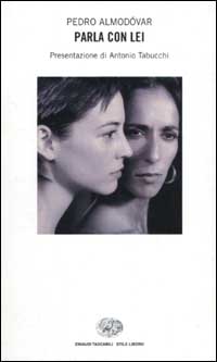 Libro Parla con lei di Pedro Almodóvar - ean 9788806165031 - Einaudi