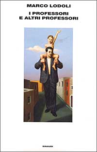 Libro professori e altri professori di Marco Lodoli - ean 9788806165093 - Einaudi