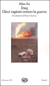 Libro Iraq. Dieci ragioni contro la guerra di Milan Rai - ean 9788806165512 - Einaudi