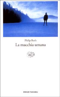 Libro macchia umana di Philip Roth - ean 9788806165574 - Einaudi