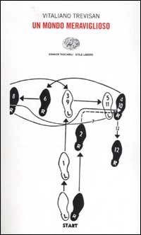 Libro mondo meraviglioso. Uno standard di Vitaliano Trevisan - ean 9788806165611 - Einaudi