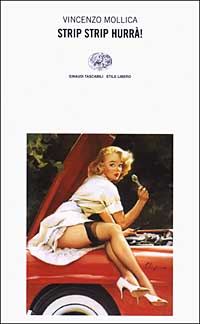 Libro Strip strip hurrà! di Vincenzo Mollica - ean 9788806165628 - Einaudi