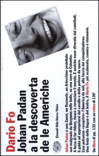 Libro Johan Padan a la descoverta de le Americhe di Dario Fo - ean 9788806166120 - Einaudi