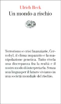 Libro mondo a rischio di Ulrich Beck - ean 9788806166175 - Einaudi