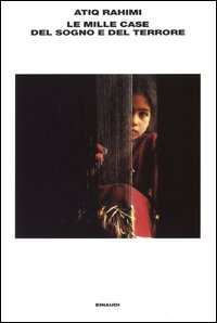 Libro mille case del sogno e del terrore di Atiq Rahimi - ean 9788806166342 - Einaudi