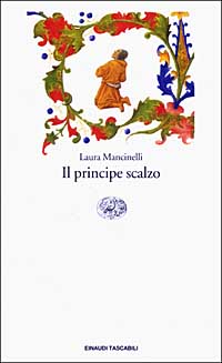 Libro principe scalzo di Laura Mancinelli - ean 9788806166403 - Einaudi