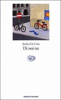 Libro Di noi tre di Andrea De Carlo - ean 9788806166410 - Einaudi
