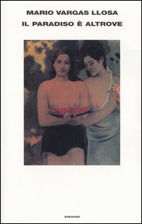 Libro Paradiso è altrove di Mario Vargas Llosa - ean 9788806166496 - Einaudi
