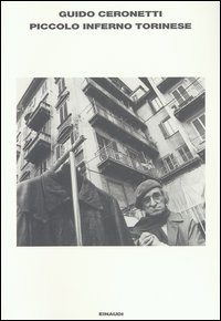 Libro Piccolo inferno torinese di Guido Ceronetti - ean 9788806166502 - Einaudi