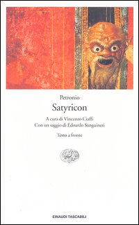 Libro Satyricon. Testo latino a fronte di Arbitro Petronio - ean 9788806166540 - Einaudi
