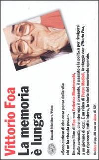 Libro memoria è lunga di Vittorio Foa - ean 9788806166663 - Einaudi