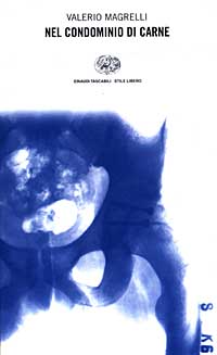 Libro Nel condominio di carne di Valerio Magrelli - ean 9788806166670 - Einaudi
