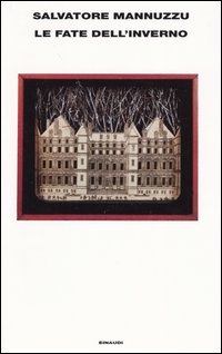 Libro fate dell'inverno di Salvatore Mannuzzu - ean 9788806166809 - Einaudi