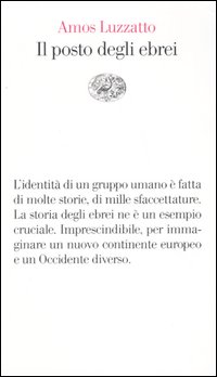 Libro posto degli ebrei di Amos Luzzatto - ean 9788806167028 - Einaudi