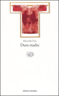 Libro Dura madre di Marcello Fois - ean 9788806167059 - Einaudi