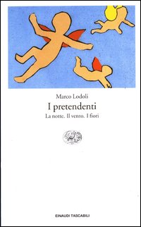 Libro pretendenti: La notte-Il vento-I fiori di Marco Lodoli - ean 9788806167233 - Einaudi