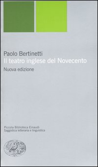 Libro teatro inglese del Novecento di Paolo Bertinetti - ean 9788806167752 - Einaudi