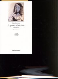 Libro gioco del mondo (Rayuela) di Julio Cortázar - ean 9788806168001 - Einaudi